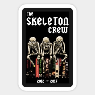 The Skeleon Crew R.I.P. Design Black Background Sticker